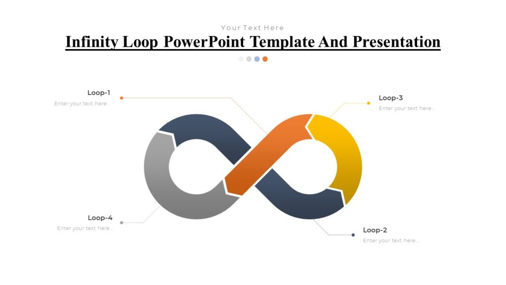 Infinity Loop PowerPoint Template And Presentation : 100% Editable PPTx