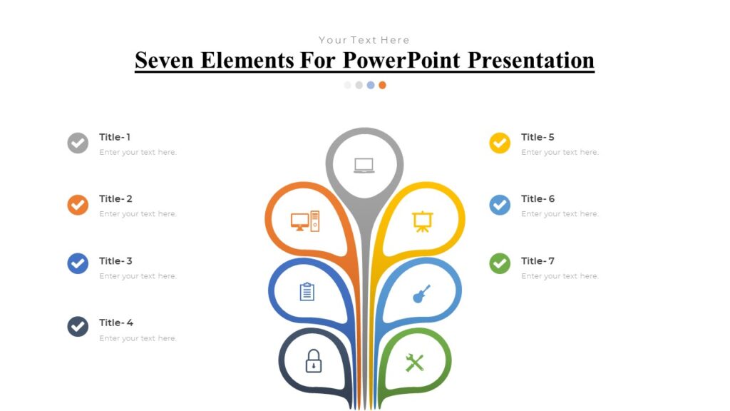 Seven Elements For PowerPoint Presentation : 100% Editable PPTx