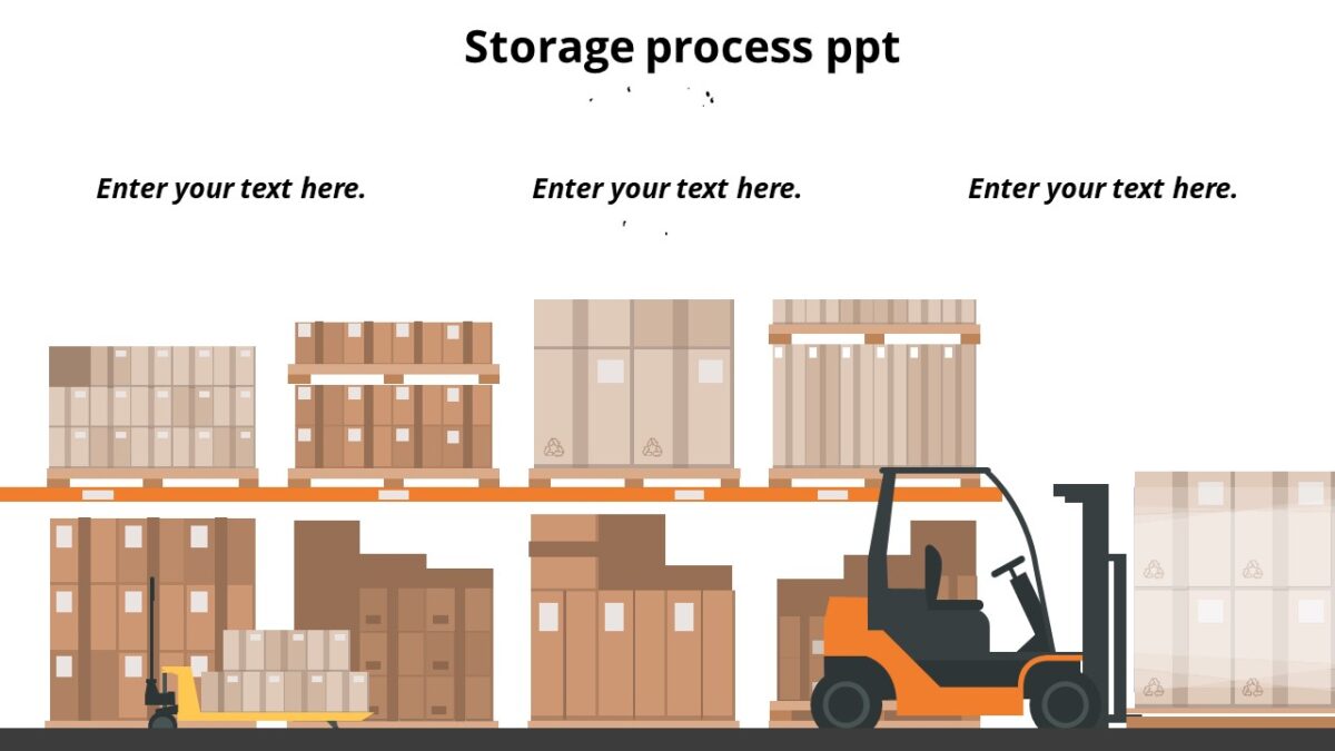 Storage process ppt : 100% Editable PPTx