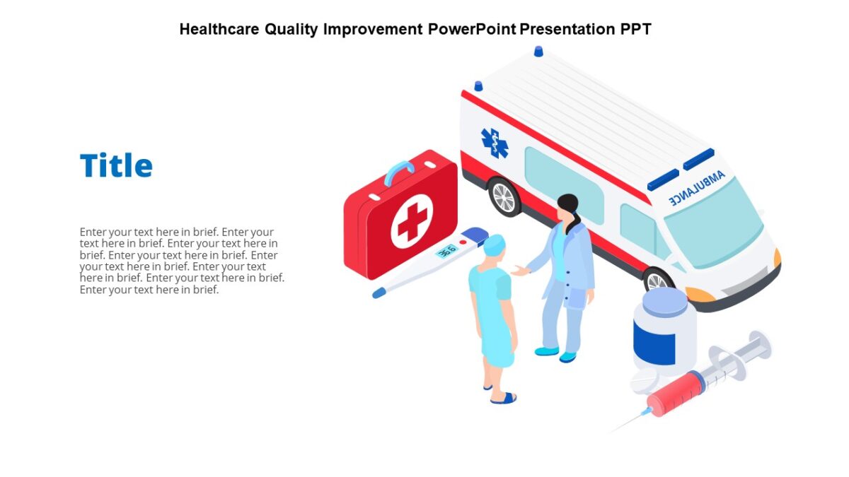 Healthcare Quality Improvement PowerPoint Presentation PPT : 100% ...