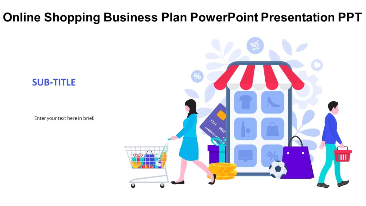 Online Shopping Business Plan PowerPoint Presentation PPT : 100% ...