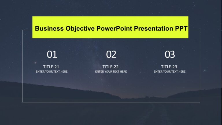 Business Objective PowerPoint Presentation PPT : 100% Editable PPTx