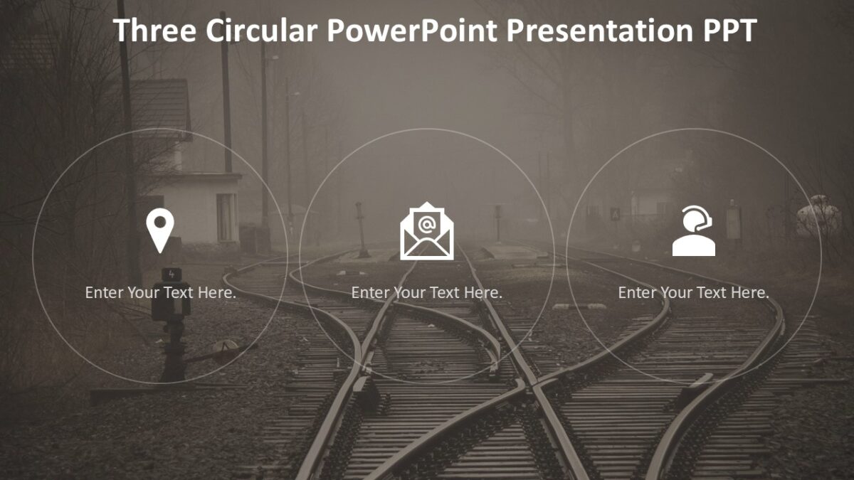Three Circular PowerPoint Presentation PPT : 100% Editable PPTx