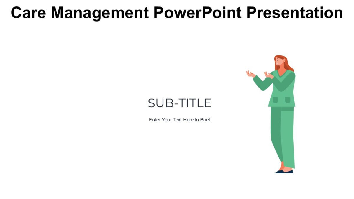 Care Management Powerpoint Presentation 100 Editable Pptx