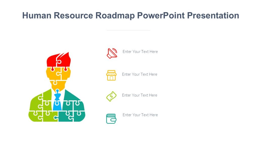 Human Resource Roadmap PowerPoint Presentation : 100% Editable PPTx