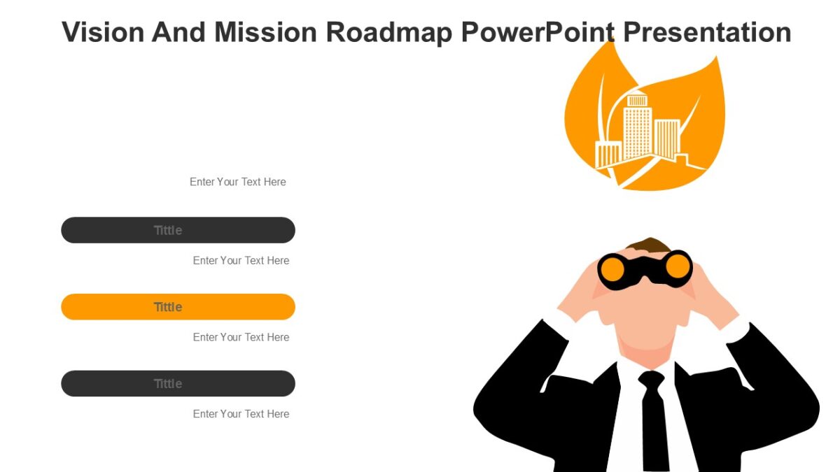 Vision And Mission Roadmap PowerPoint Presentation : 100% Editable PPTx