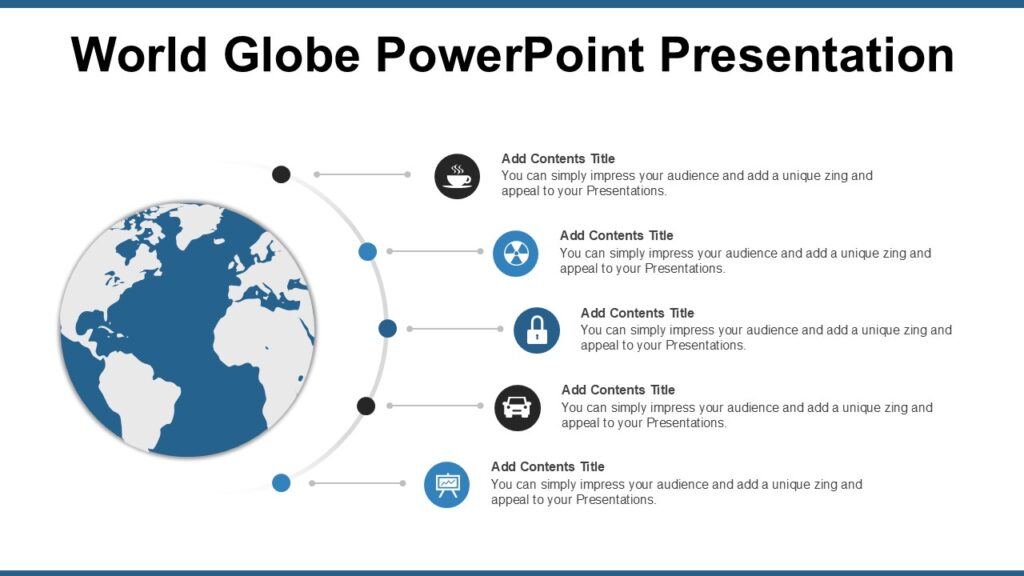 World Globe PowerPoint Presentation : 100% Editable PPTx