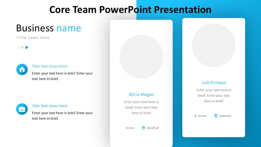 Core Team PowerPoint Presentation : 100% Editable PPTx
